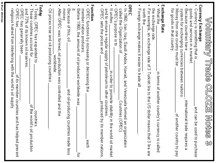 Voluntary Trade CLOZE Notes 3 Currency Exchange • Currency is something that is ____________
