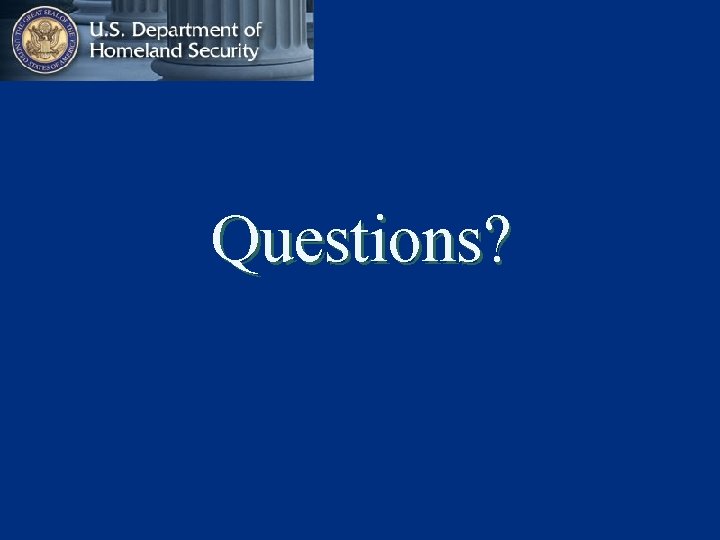 Questions? Questions?