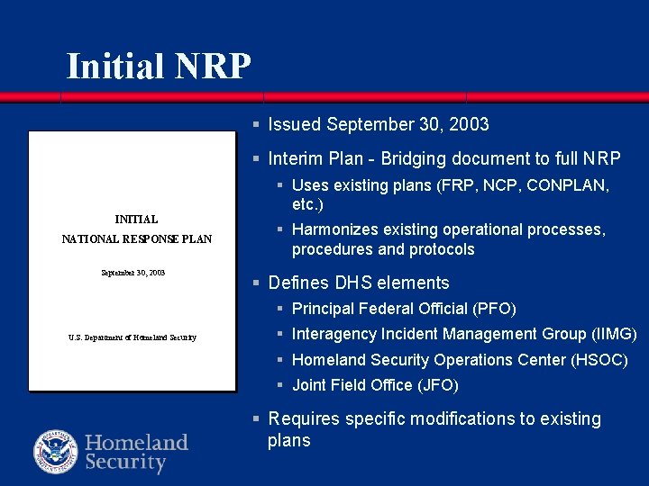 Initial NRP § Issued September 30, 2003 § Interim Plan - Bridging document to Initial NRP § Issued September 30, 2003 § Interim Plan - Bridging document to