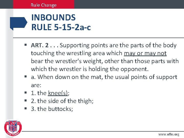 Rule Change INBOUNDS RULE 5 -15 -2 a-c § ART. 2. . . Supporting