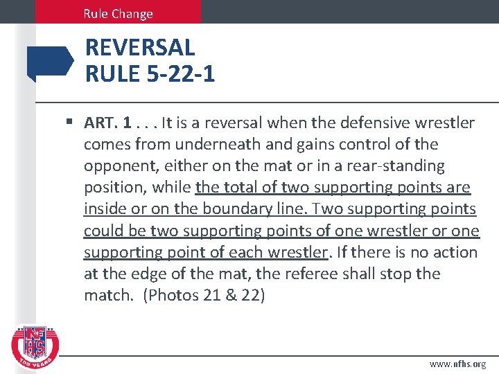Rule Change REVERSAL RULE 5 -22 -1 § ART. 1. . . It is