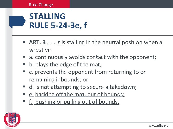 Rule Change STALLING RULE 5 -24 -3 e, f § ART. 3. . .