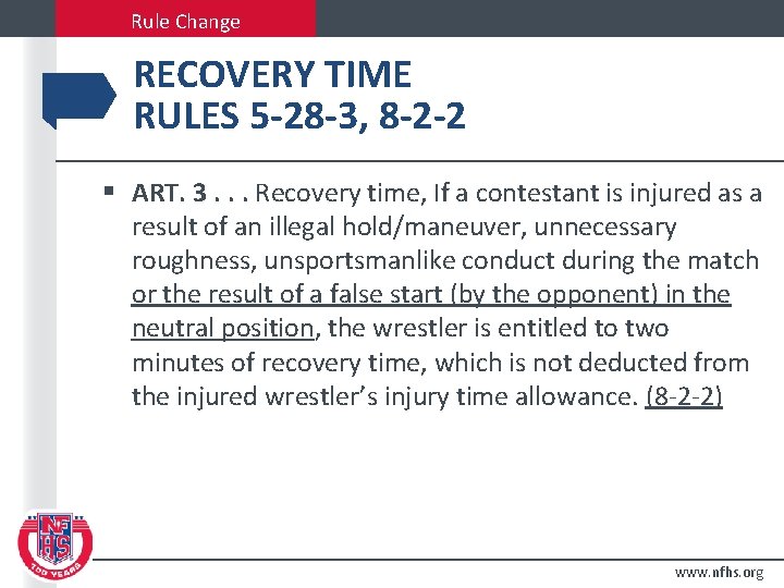 Rule Change RECOVERY TIME RULES 5 -28 -3, 8 -2 -2 § ART. 3.