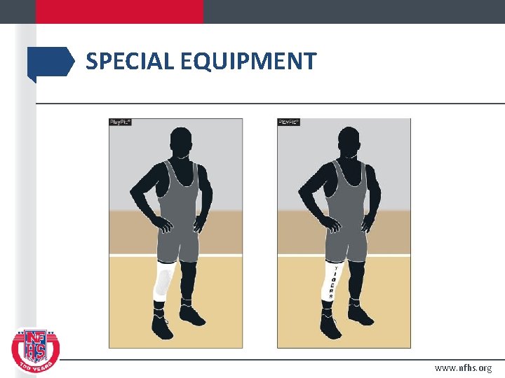 SPECIAL EQUIPMENT www. nfhs. org 
