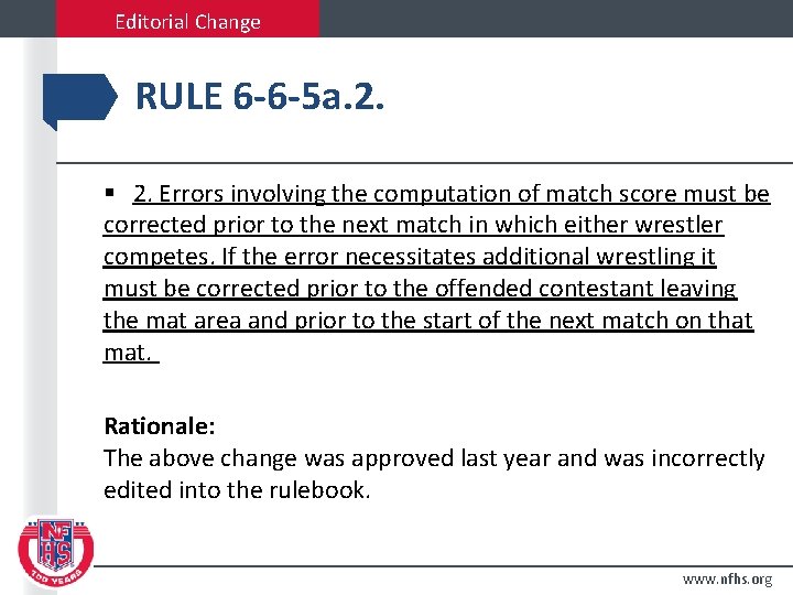 Editorial Change RULE 6 -6 -5 a. 2. § 2. Errors involving the computation