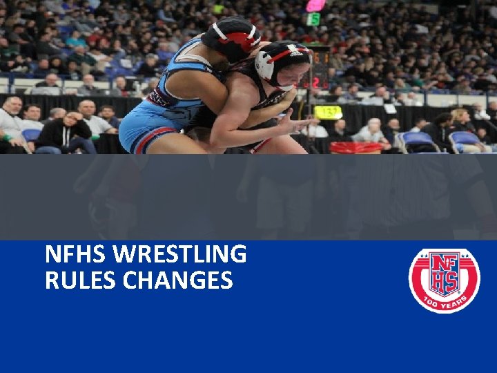 NFHS WRESTLING RULES CHANGES 