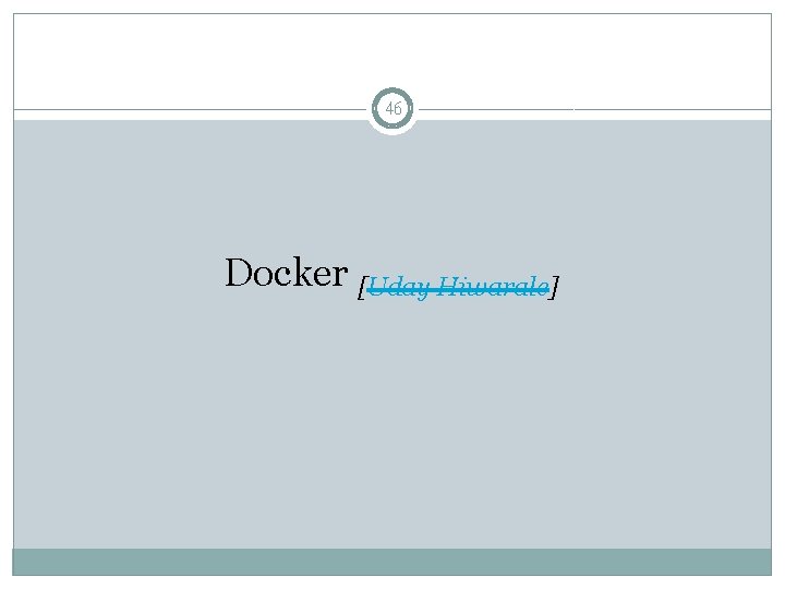 46 Docker [Uday Hiwarale] 