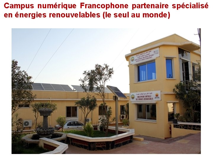 Campus numérique Francophone partenaire spécialisé en énergies renouvelables (le seul au monde) 