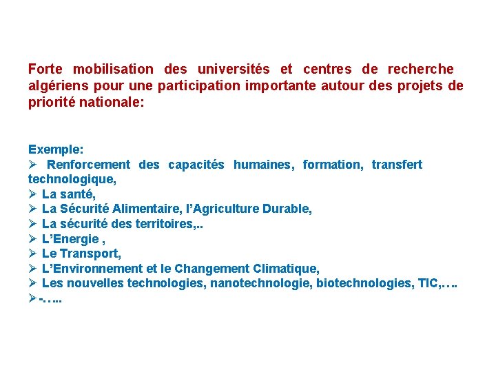 Forte mobilisation des universités et centres de recherche algériens pour une participation importante autour