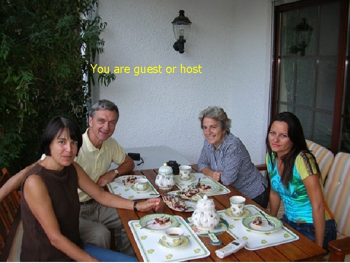 You are guest or host 