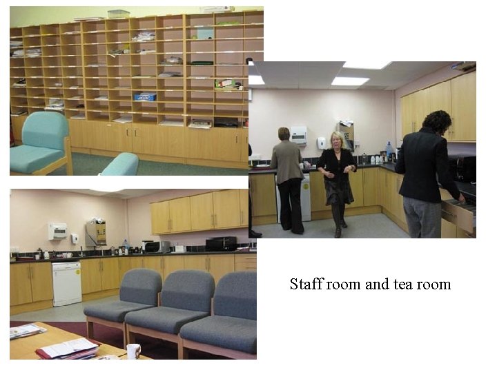Staff room and tea room 