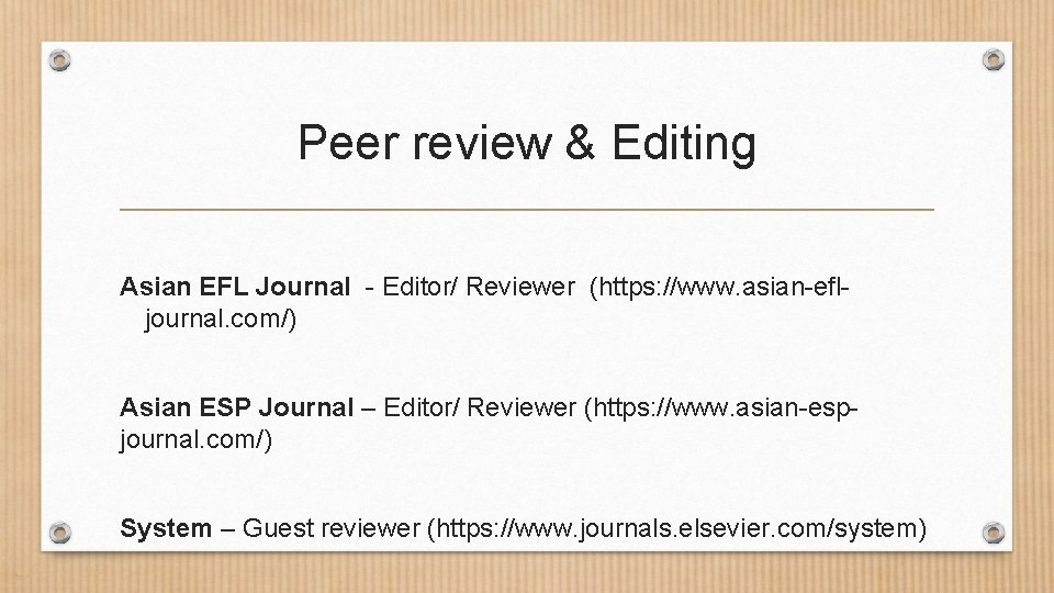 Peer review & Editing Asian EFL Journal - Editor/ Reviewer (https: //www. asian-efljournal. com/)