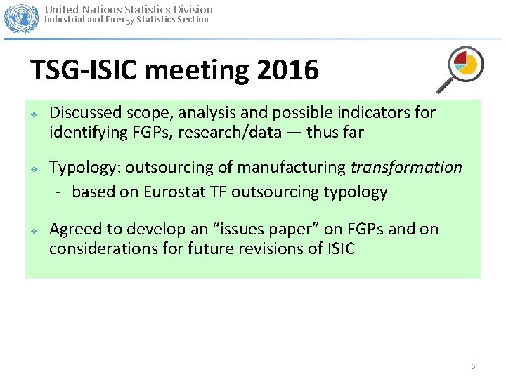 United Nations Statistics Division Industrial and Energy Statistics Section TSG-ISIC meeting 2016 v v