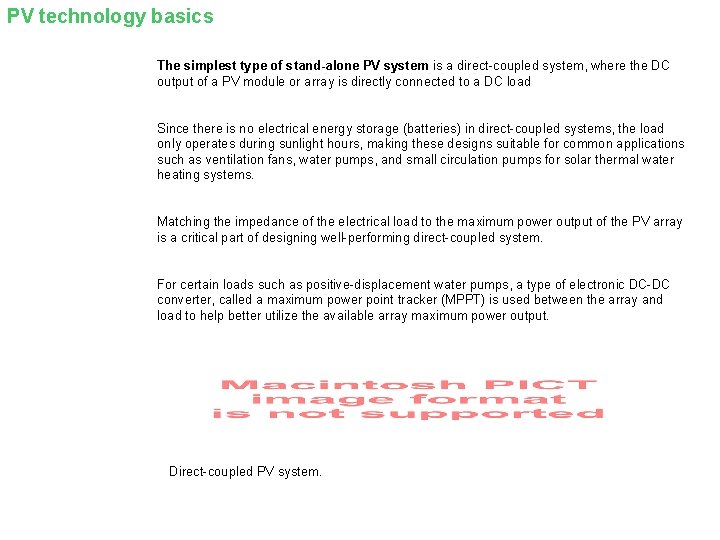 PV technology basics The simplest type of stand-alone PV system is a direct-coupled system,