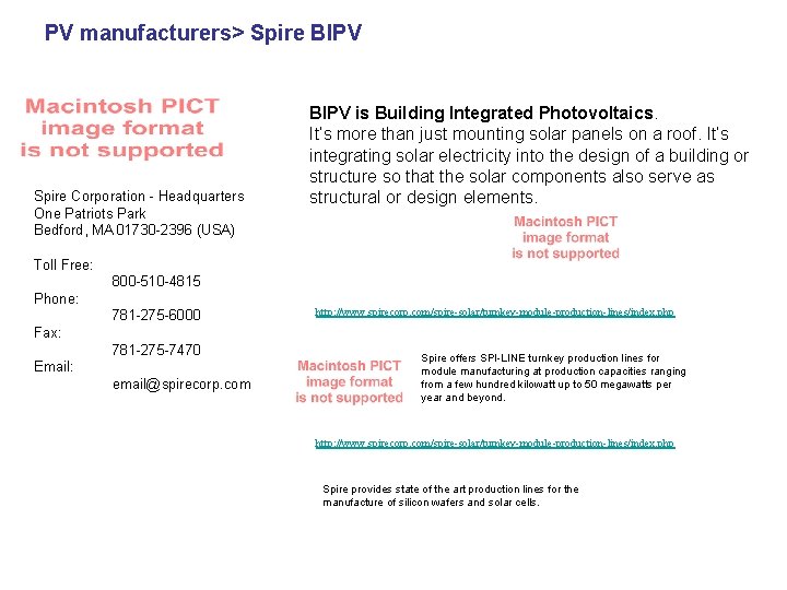 PV manufacturers> Spire BIPV Spire Corporation - Headquarters One Patriots Park Bedford, MA 01730