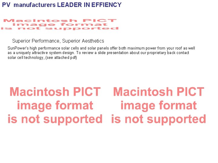 PV manufacturers LEADER IN EFFIENCY Superior Performance, Superior Aesthetics Sun. Power's high performance solar