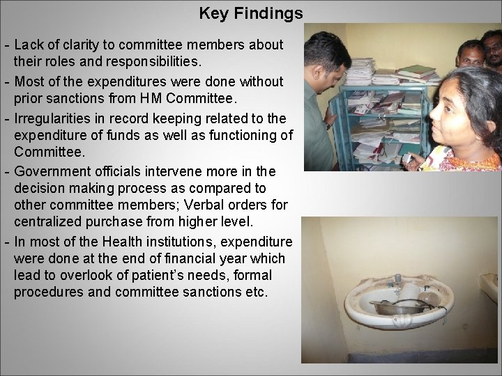 Key Findings - Lack of clarity to committee members about their roles and responsibilities. Key Findings - Lack of clarity to committee members about their roles and responsibilities.