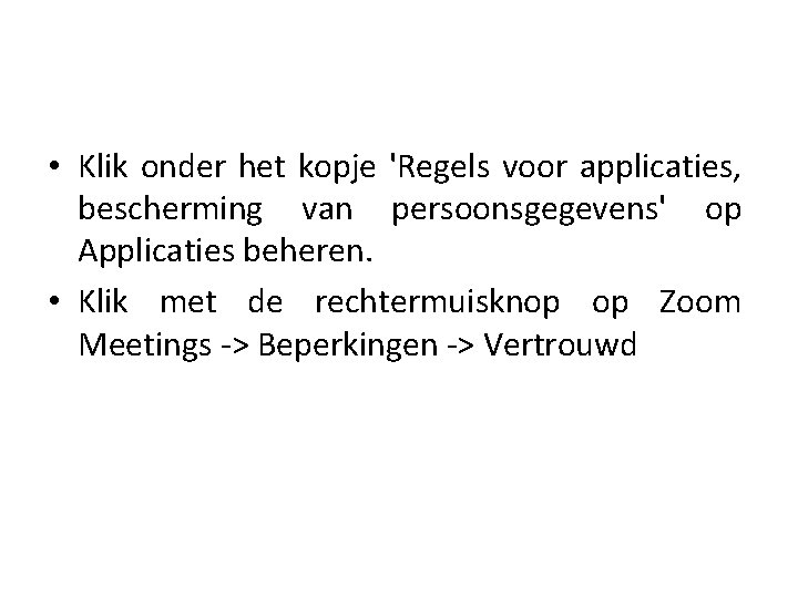  • Klik onder het kopje 'Regels voor applicaties, bescherming van persoonsgegevens' op Applicaties