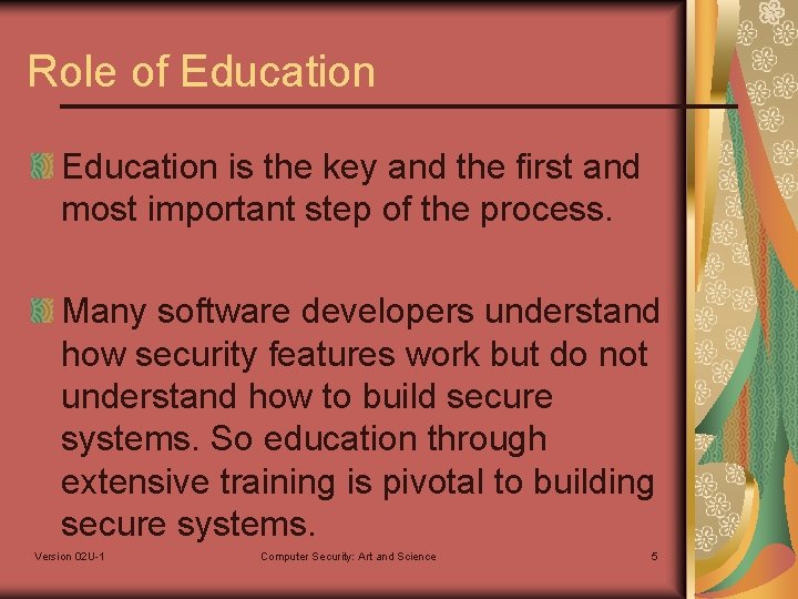 Role of Education is the key and the first and most important step of