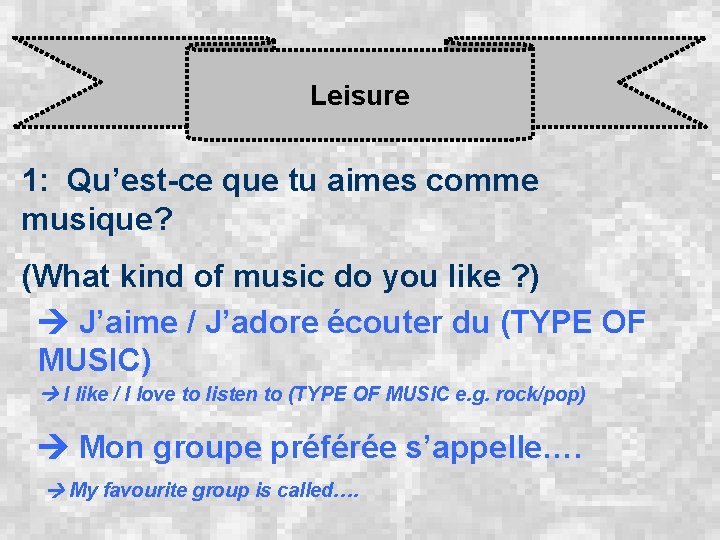 Leisure 1: Qu’est-ce que tu aimes comme musique? (What kind of music do you