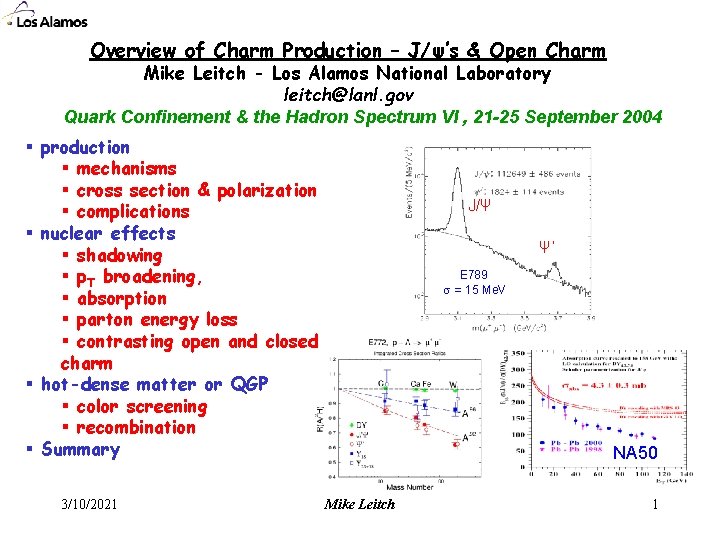 Overview of Charm Production – J/ψ’s & Open Charm Mike Leitch - Los Alamos