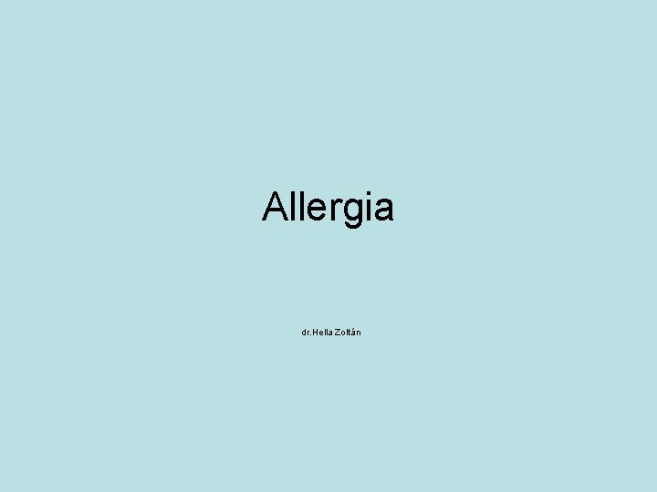 Allergia dr. Hella Zoltán 