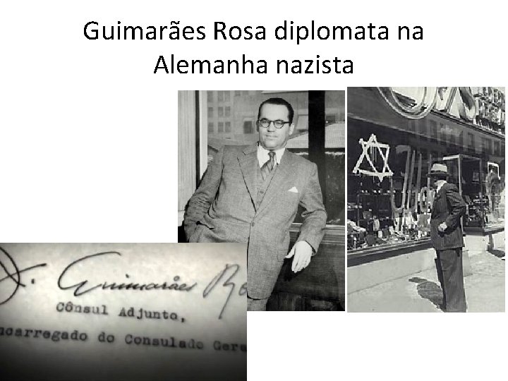 Guimarães Rosa diplomata na Alemanha nazista 