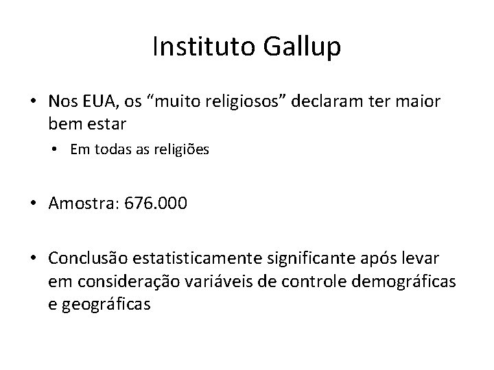 Instituto Gallup • Nos EUA, os “muito religiosos” declaram ter maior bem estar •