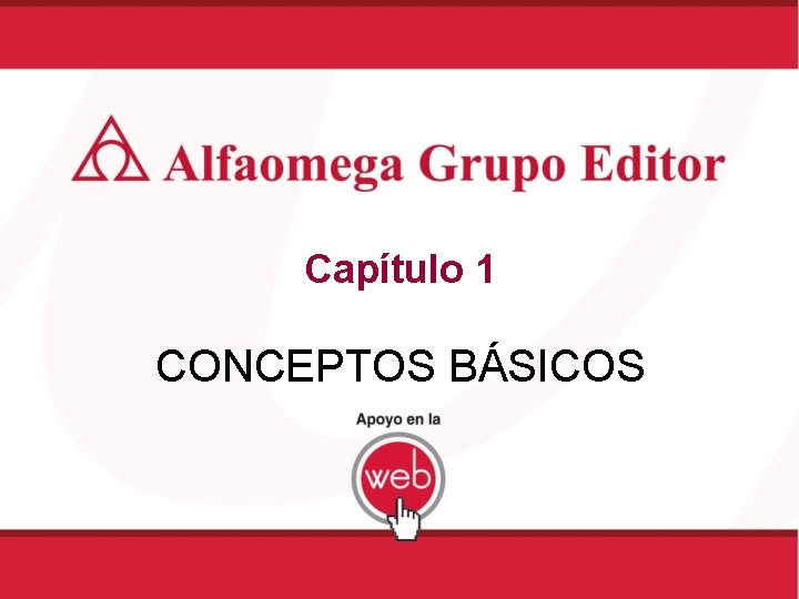 Capítulo 1 CONCEPTOS BÁSICOS 