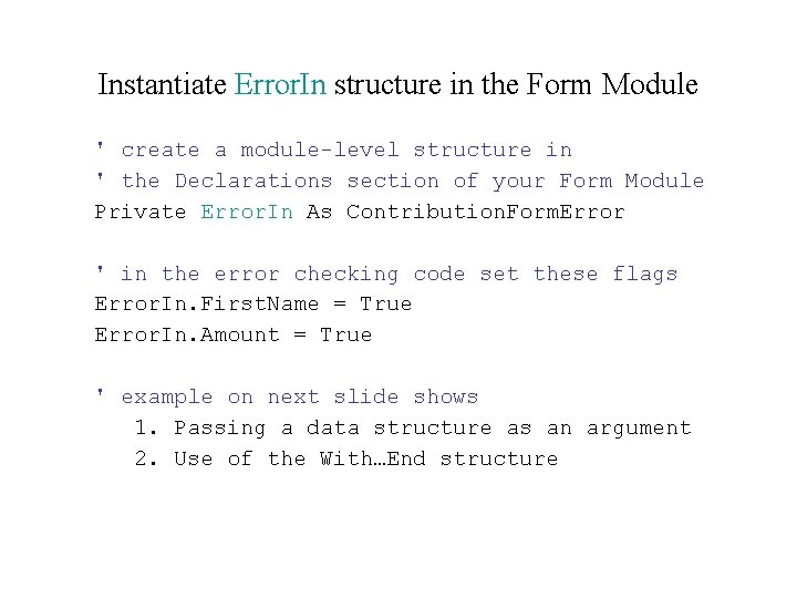 Instantiate Error. In structure in the Form Module ' create a module-level structure in