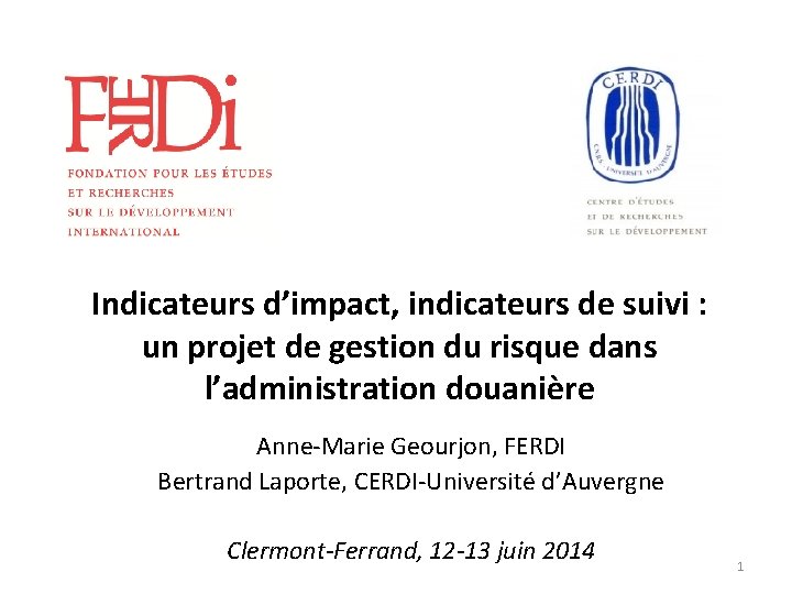 Indicateurs d’impact, indicateurs de suivi : un projet de gestion du risque dans l’administration