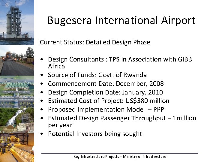 Bugesera International Airport Current Status: Detailed Design Phase • Design Consultants : TPS in