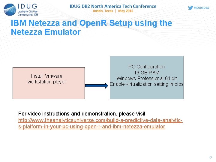 IBM Netezza and Open. R Setup using the Netezza Emulator Install Vmware workstation player