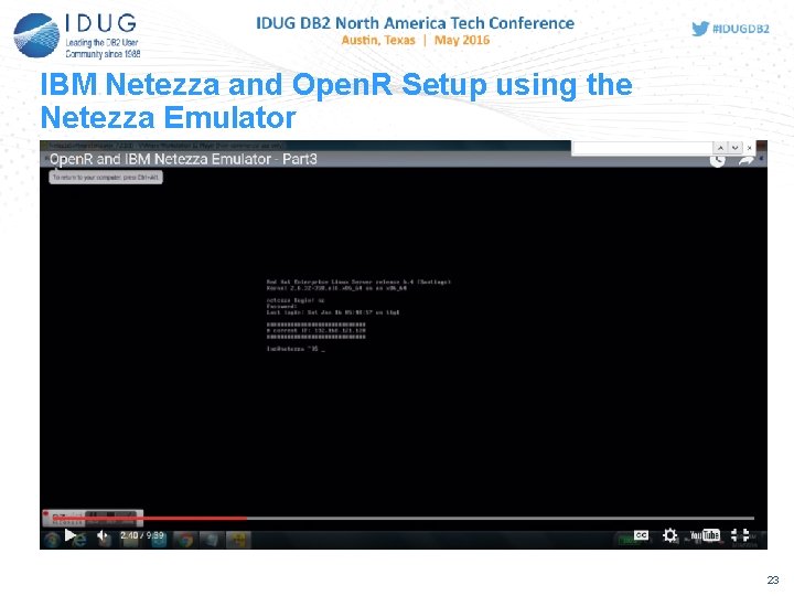 IBM Netezza and Open. R Setup using the Netezza Emulator 23 