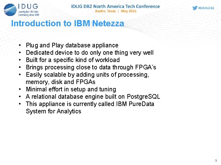 Introduction to IBM Netezza • • • Plug and Play database appliance Dedicated device