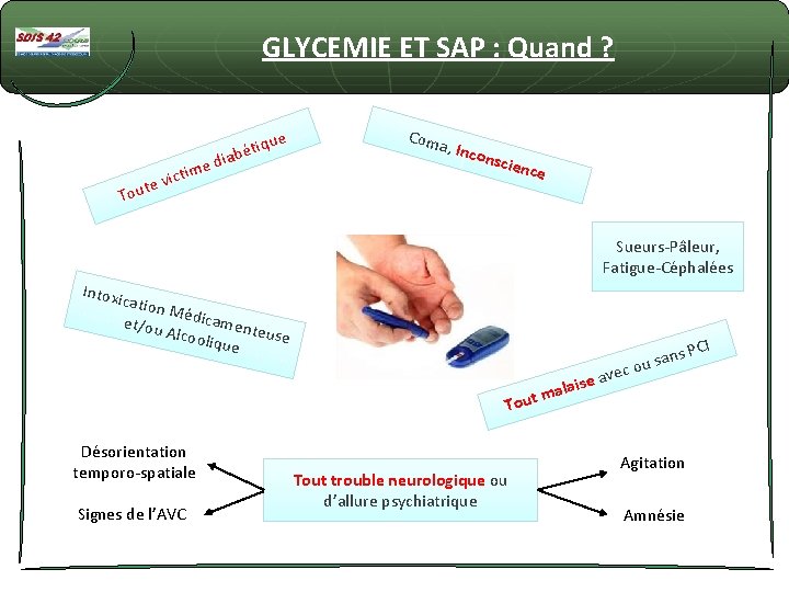 GLYCEMIE ET SAP : Quand ? ue étiq b a i e d m