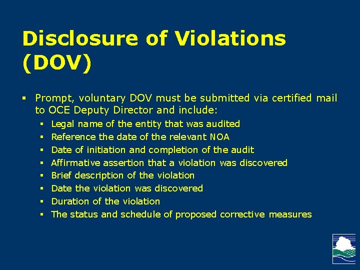Disclosure of Violations (DOV) § Prompt, voluntary DOV must be submitted via certified mail