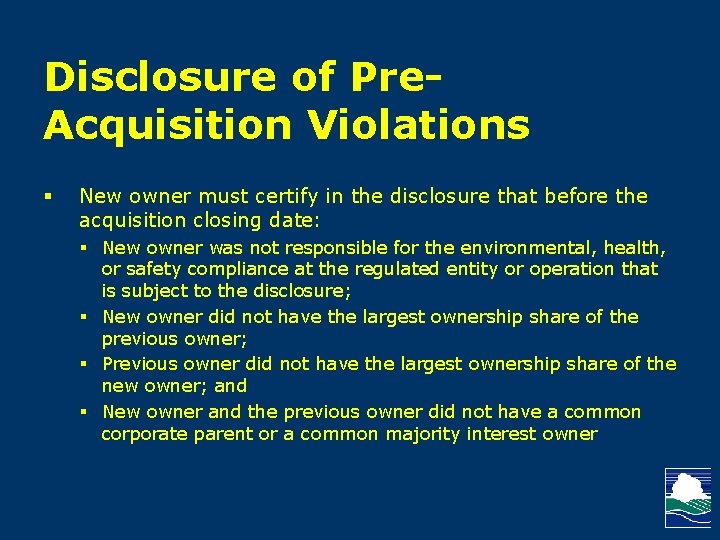 Disclosure of Pre. Acquisition Violations § New owner must certify in the disclosure that