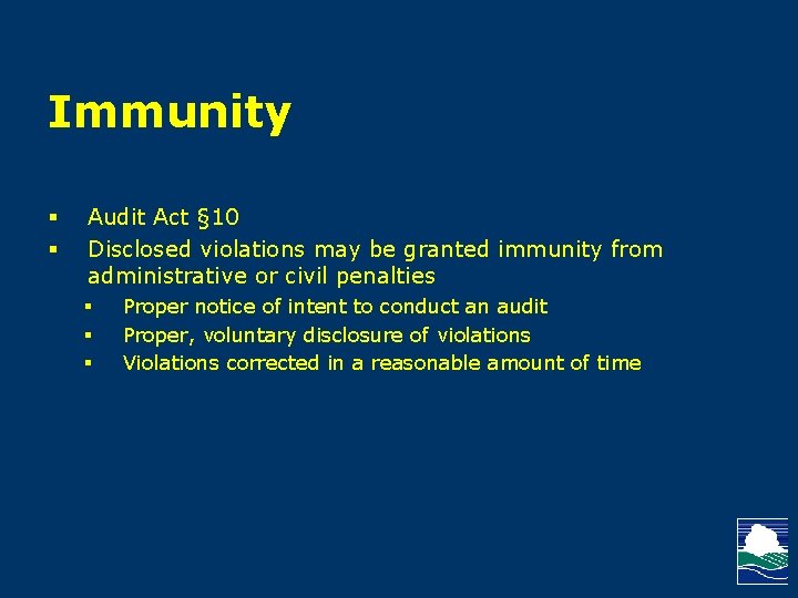 Immunity § § Audit Act § 10 Disclosed violations may be granted immunity from