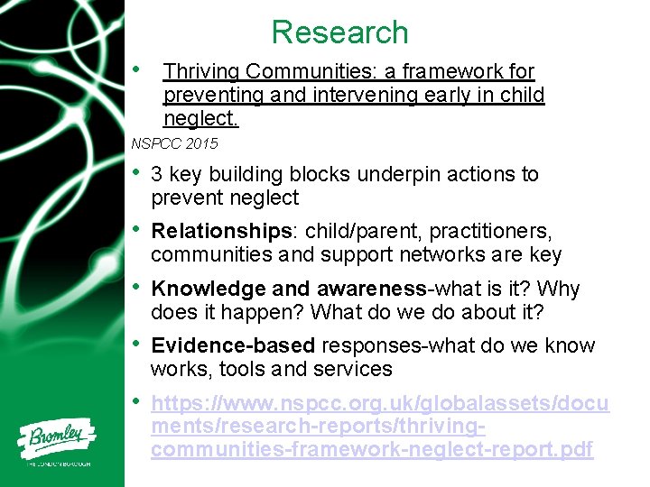 Research • Thriving Communities: a framework for preventing and intervening early in child neglect.