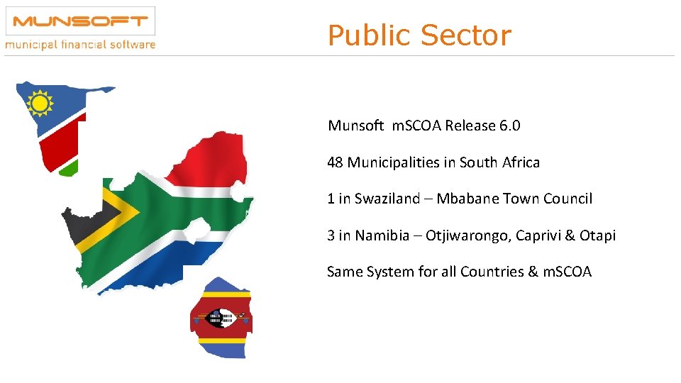 Public Sector MMunsoft m. SCOA Release 6. 0 • 48 Municipalities in South Africa Public Sector MMunsoft m. SCOA Release 6. 0 • 48 Municipalities in South Africa