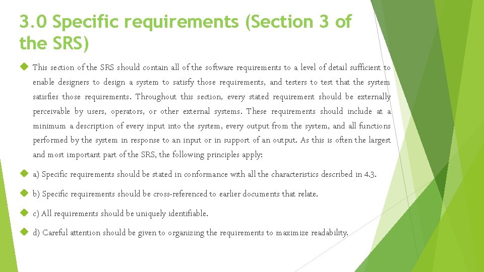 3. 0 Specific requirements (Section 3 of the SRS) This section of the SRS