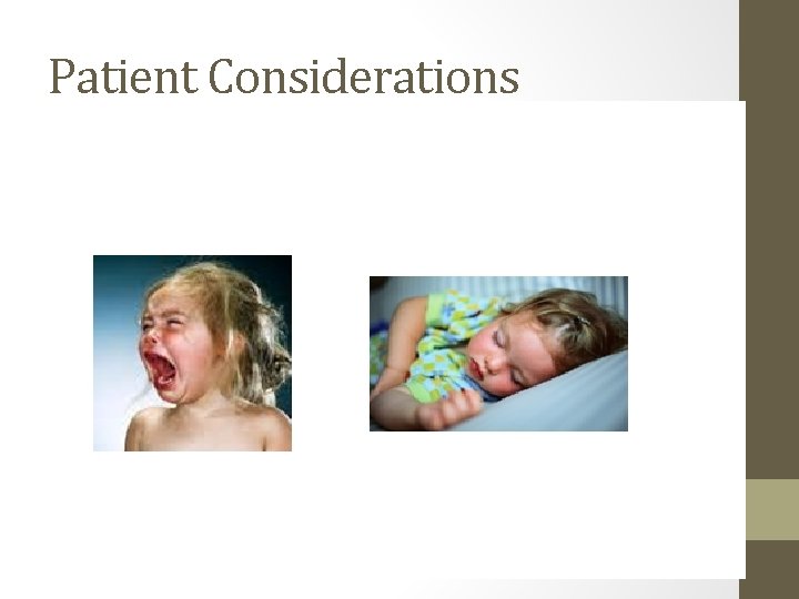 Patient Considerations 