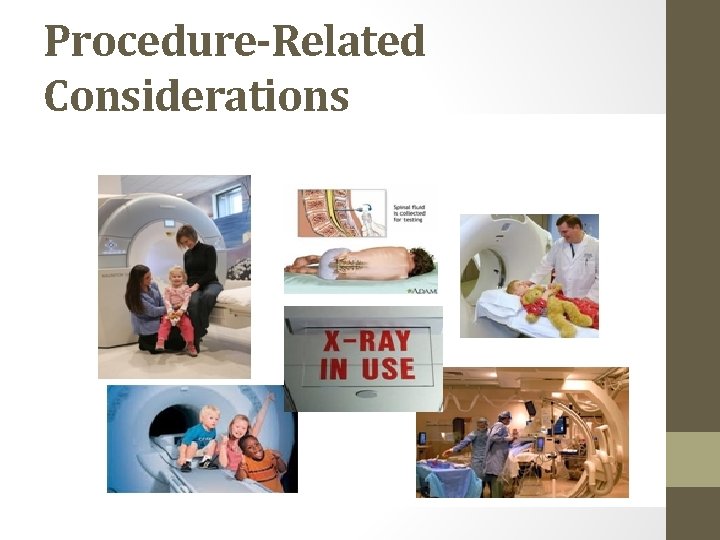 Procedure-Related Considerations 