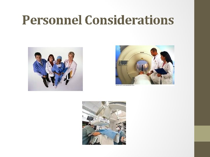 Personnel Considerations 