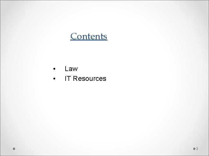 Contents • • Law IT Resources 3 Contents • • Law IT Resources 3