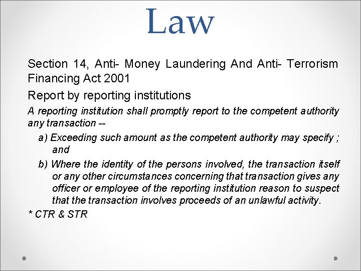 Law Section 14, Anti- Money Laundering And Anti- Terrorism Financing Act 2001 Report by Law Section 14, Anti- Money Laundering And Anti- Terrorism Financing Act 2001 Report by