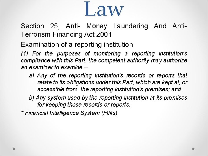 Law Section 25, Anti- Money Laundering And Anti- Terrorism Financing Act 2001 Examination of Law Section 25, Anti- Money Laundering And Anti- Terrorism Financing Act 2001 Examination of