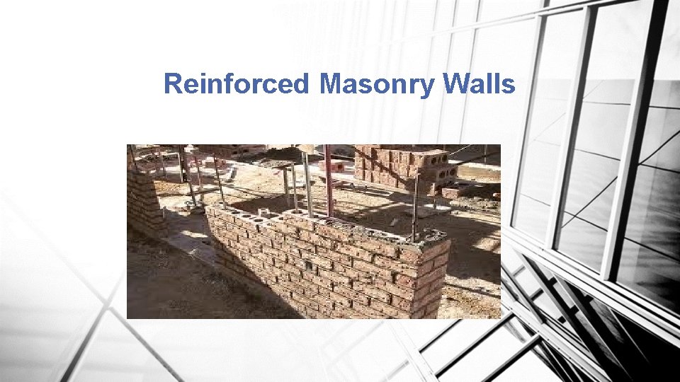 Reinforced Masonry Walls 