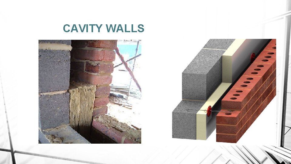 CAVITY WALLS 